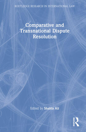 Ali | Comparative and Transnational Dispute Resolution | Buch | 978-0-367-37462-4 | sack.de