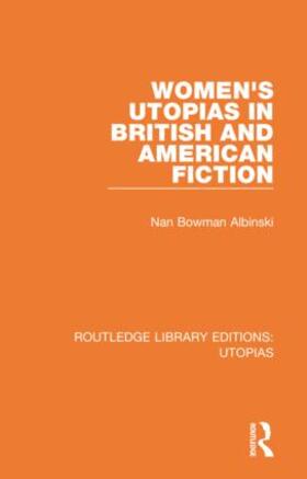 Albinski |  Women's Utopias in British and American Fiction | Buch |  Sack Fachmedien