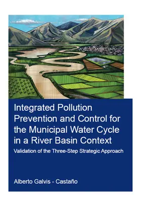 Galvis-Castaño |  Integrated Pollution Prevention and Control for the Municipal Water Cycle in a River Basin Context | Buch |  Sack Fachmedien