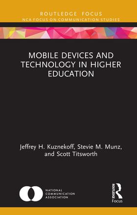 Kuznekoff / Munz / Titsworth |  Mobile Devices and Technology in Higher Education | Buch |  Sack Fachmedien