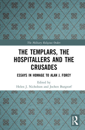 Nicholson / Burgtorf |  The Templars, the Hospitallers and the Crusades | Buch |  Sack Fachmedien