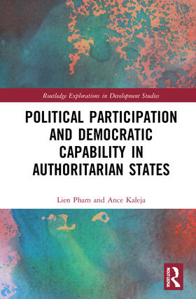 Pham / Kaleja |  Political Participation and Democratic Capability in Authoritarian States | Buch |  Sack Fachmedien