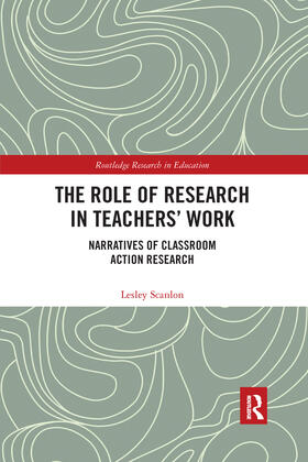 Scanlon |  The Role of Research in Teachers' Work | Buch |  Sack Fachmedien