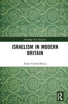 Cottrell-Boyce |  Israelism in Modern Britain | Buch |  Sack Fachmedien