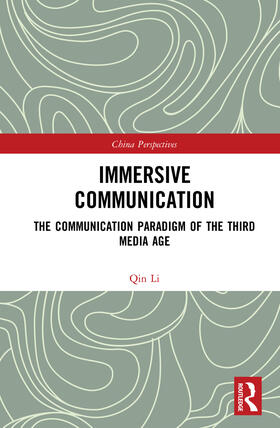 Li |  Immersive Communication: The Communication Paradigm of the Third Media Age | Buch |  Sack Fachmedien