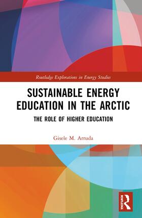Arruda |  Sustainable Energy Education in the Arctic | Buch |  Sack Fachmedien