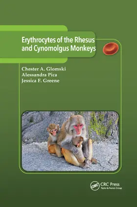 Glomski / Pica / Greene |  Erythrocytes of the Rhesus and Cynomolgus Monkeys | Buch |  Sack Fachmedien