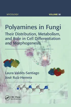 Valdes-Santiago / Ruiz-Herrera |  Polyamines in Fungi | Buch |  Sack Fachmedien