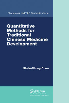 Chow |  Quantitative Methods for Traditional Chinese Medicine Development | Buch |  Sack Fachmedien