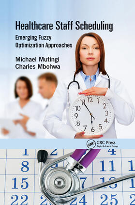 Mutingi / Mbohwa |  Healthcare Staff Scheduling | Buch |  Sack Fachmedien