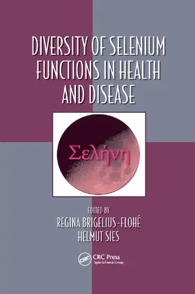 Brigelius-Flohe / Sies |  Diversity of Selenium Functions in Health and Disease | Buch |  Sack Fachmedien