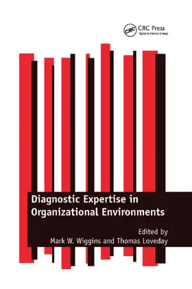 Wiggins / Loveday |  Diagnostic Expertise in Organizational Environments | Buch |  Sack Fachmedien