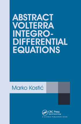 Kostic |  Abstract Volterra Integro-Differential Equations | Buch |  Sack Fachmedien