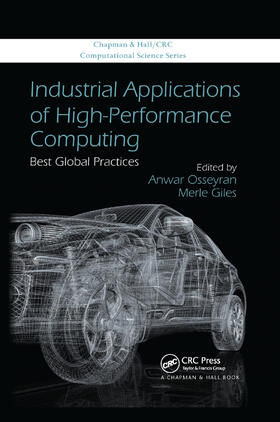 Osseyran / Giles |  Industrial Applications of High-Performance Computing: Best Global Practices | Buch |  Sack Fachmedien