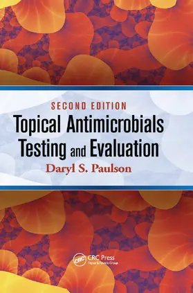 Paulson |  Topical Antimicrobials Testing and Evaluation | Buch |  Sack Fachmedien