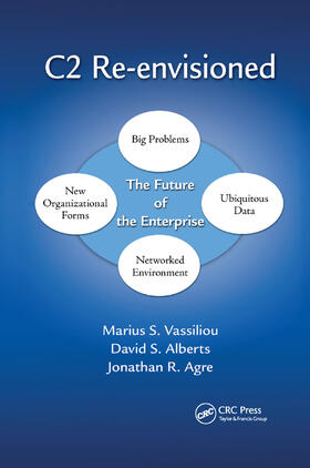 Vassiliou / Alberts / Agre |  C2 Re-Envisioned: The Future of the Enterprise | Buch |  Sack Fachmedien