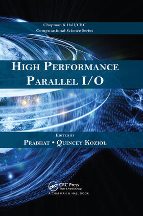 Prabhat / Koziol |  High Performance Parallel I/O | Buch |  Sack Fachmedien