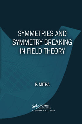 Mitra |  Symmetries and Symmetry Breaking in Field Theory | Buch |  Sack Fachmedien