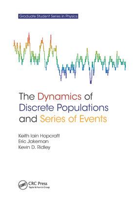 Hopcraft / Jakeman / Ridley |  The Dynamics of Discrete Populations and Series of Events | Buch |  Sack Fachmedien