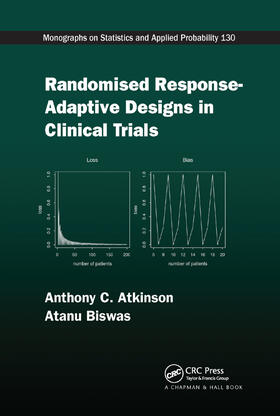 Atkinson / Biswas |  Randomised Response-Adaptive Designs in Clinical Trials | Buch |  Sack Fachmedien