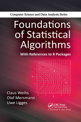 Weihs / Mersmann / Ligges |  Foundations of Statistical Algorithms | Buch |  Sack Fachmedien