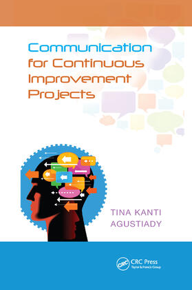 Agustiady |  Communication for Continuous Improvement Projects | Buch |  Sack Fachmedien