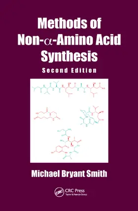 Smith |  Methods of Non-a-Amino Acid Synthesis | Buch |  Sack Fachmedien