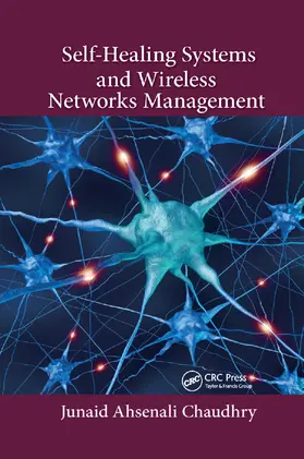 Chaudhry |  Self-Healing Systems and Wireless Networks Management | Buch |  Sack Fachmedien