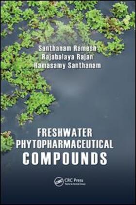 Ramesh / Rajan / Santhanam |  Freshwater Phytopharmaceutical Compounds | Buch |  Sack Fachmedien