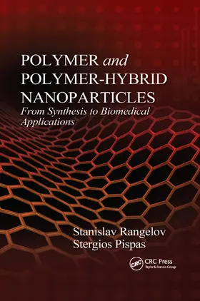 Rangelov / Pispas |  Polymer and Polymer-Hybrid Nanoparticles | Buch |  Sack Fachmedien