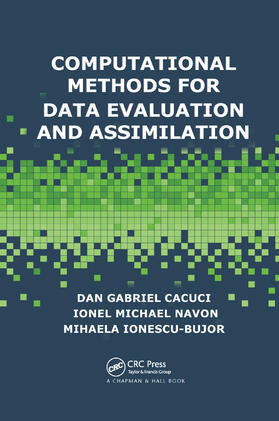 Cacuci / Navon / Ionescu-Bujor |  Computational Methods for Data Evaluation and Assimilation | Buch |  Sack Fachmedien