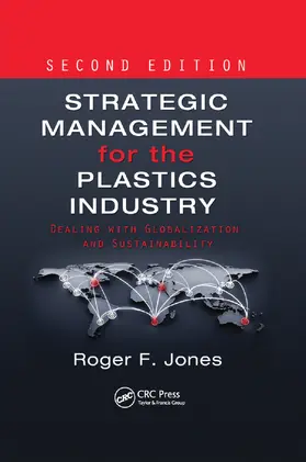 Jones |  Strategic Management for the Plastics Industry | Buch |  Sack Fachmedien