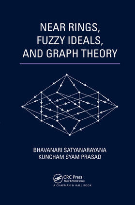 Satyanarayana / Prasad |  Near Rings, Fuzzy Ideals, and Graph Theory | Buch |  Sack Fachmedien