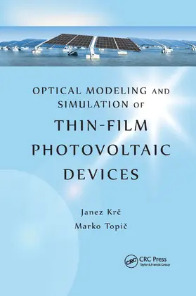 Krc / Topic |  Optical Modeling and Simulation of Thin-Film Photovoltaic Devices | Buch |  Sack Fachmedien