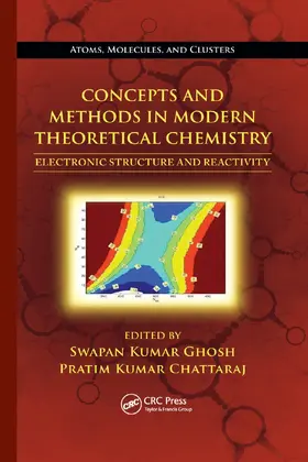 Ghosh / Chattaraj |  Concepts and Methods in Modern Theoretical Chemistry | Buch |  Sack Fachmedien