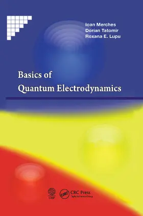 Merches / Tatomir / Lupu |  Basics of Quantum Electrodynamics | Buch |  Sack Fachmedien