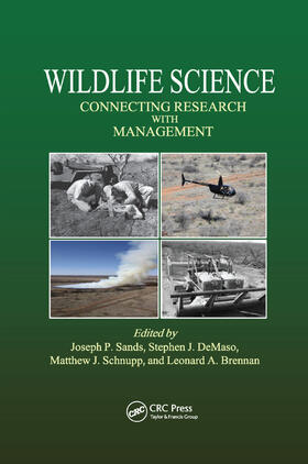 Sands / DeMaso / Schnupp |  Wildlife Science: Connecting Research with Management | Buch |  Sack Fachmedien