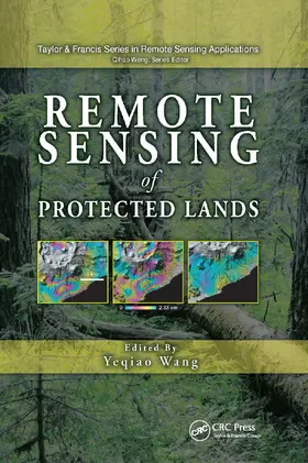 Wang |  Remote Sensing of Protected Lands | Buch |  Sack Fachmedien