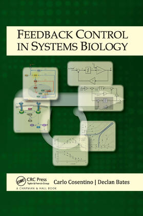 Cosentino / Bates |  Feedback Control in Systems Biology | Buch |  Sack Fachmedien
