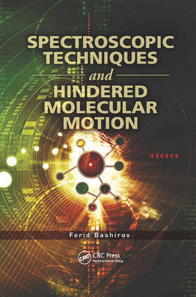 Bashirov |  Spectroscopic Techniques and Hindered Molecular Motion | Buch |  Sack Fachmedien