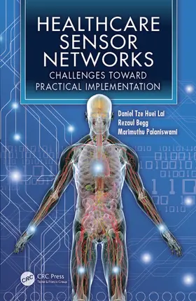 Lai / Palaniswami / Begg |  Healthcare Sensor Networks | Buch |  Sack Fachmedien