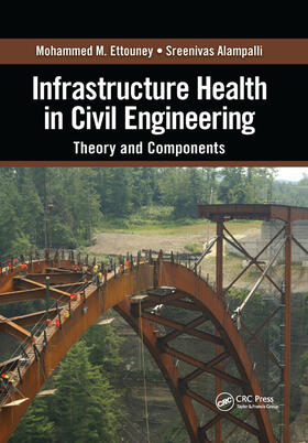 Ettouney / Alampalli |  Infrastructure Health in Civil Engineering | Buch |  Sack Fachmedien