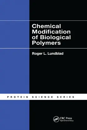 Lundblad |  Chemical Modification of Biological Polymers | Buch |  Sack Fachmedien