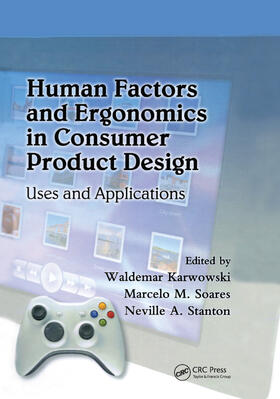 Karwowski / Soares / Stanton |  Human Factors and Ergonomics in Consumer Product Design | Buch |  Sack Fachmedien