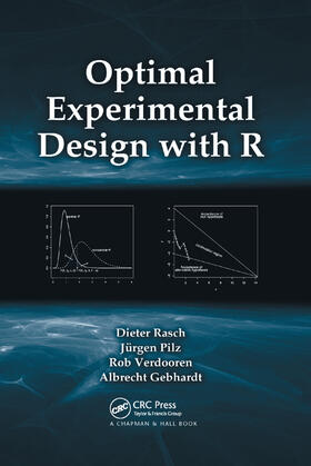 Rasch / Pilz / Verdooren |  Optimal Experimental Design with R | Buch |  Sack Fachmedien
