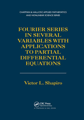 Shapiro |  Fourier Series in Several Variables with Applications to Partial Differential Equations | Buch |  Sack Fachmedien