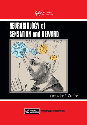 Gottfried |  Neurobiology of Sensation and Reward | Buch |  Sack Fachmedien