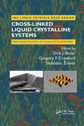 Broer / Crawford / Zumer |  Cross-Linked Liquid Crystalline Systems | Buch |  Sack Fachmedien