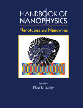 Sattler |  Handbook of Nanophysics: Nanotubes and Nanowires | Buch |  Sack Fachmedien
