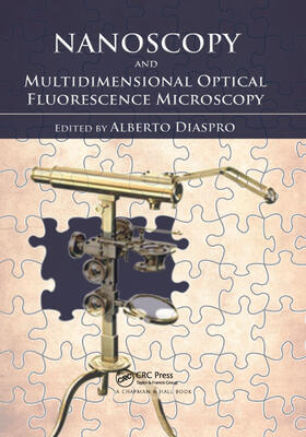 Diaspro |  Nanoscopy and Multidimensional Optical Fluorescence Microscopy | Buch |  Sack Fachmedien